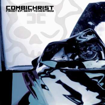 Album Combichrist: Frost EP: Sent To Destroy