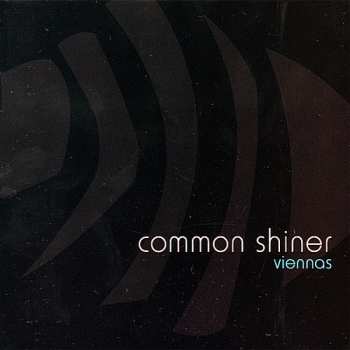 Album Common Shiner: Viennas