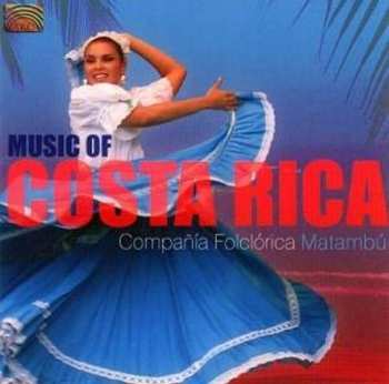 Album Compañía Folclórica Matambú: Music Of Costa Rica