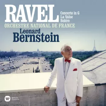 Leonard Bernstein: Concerto In G / La Valse / Boléro