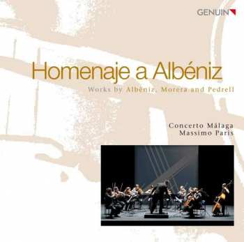 CD Concerto Málaga: Homenaje A Albéniz (Works By Albéniz, Morera And Pedrell)