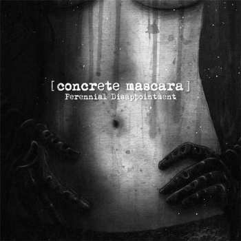 Album Concrete Mascara: Perennial Disappointment