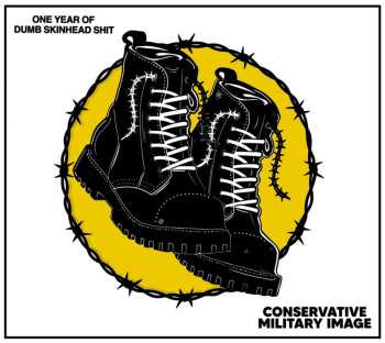 CD Conservative Military Image: One Year Of Dumb Skinhead Shit