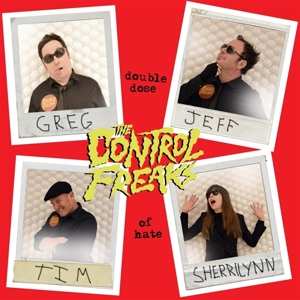 Album Control Freaks: 7-double Dose Of Hate