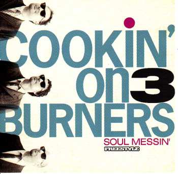 Album Cookin' On 3 Burners: Soul Messin'