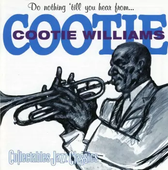 Do Nothing Till You Hear From . . . Cootie