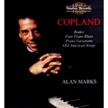 Album Aaron Copland: Rodeo / Four Piano Blues / Piano Variations / Old American Songs