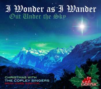 Album Copley Singers: I Wonder As I Wander Out Under The Sky  
