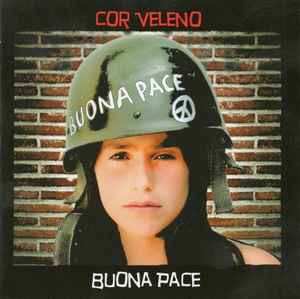 LP Cor Veleno: Buona Pace
