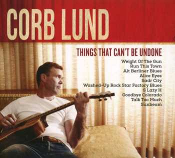 CD Corb Lund: Things That Can't Be Undone