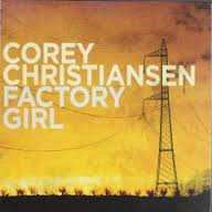 CD Corey Christiansen: Factory Girl