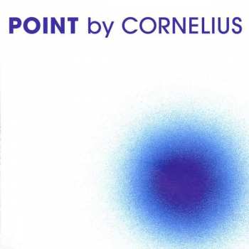 2LP Cornelius: Point DLX | CLR