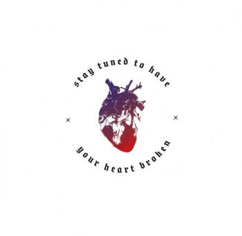 LP Corro: Stay Tuned To Have Your Heart Broken