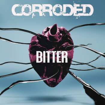 2LP Corroded: Bitter LTD
