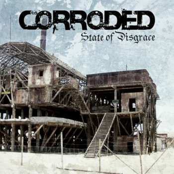 LP Corroded: State of Disgrace LTD