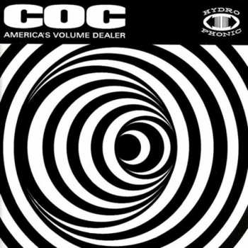 Album Corrosion Of Conformity: America's Volume Dealer