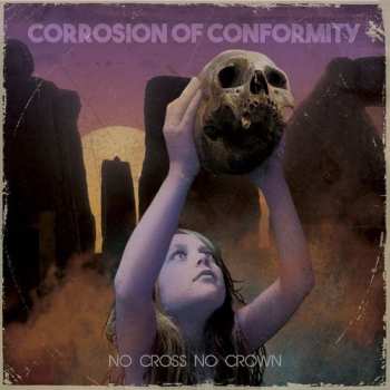 CD Corrosion Of Conformity: No Cross No Crown