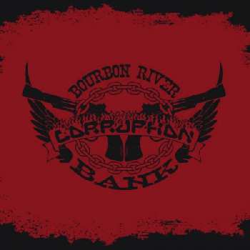 Album Corruption: Bourbon River Bank