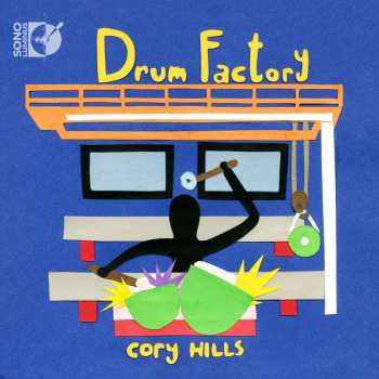 Album Cory Hills: Drum Factory 