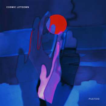 Album Cosmic Letdown: Pustoid