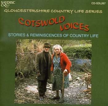 Album Cotswold Voices: Stories & Reminiscences Of / Var: Cotswold Voices: Stories & Reminiscences Of