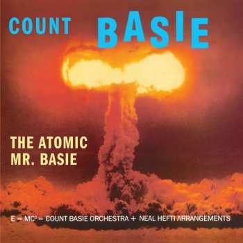 LP Count Basie Orchestra: The Atomic Mr. Basie LTD | CLR