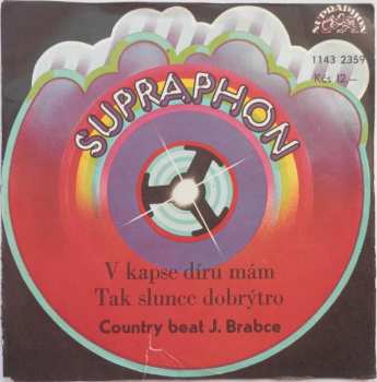 Album Country Beat Jiřího Brabce: V Kapse Díru Mám / Tak Slunce Dobrýtro