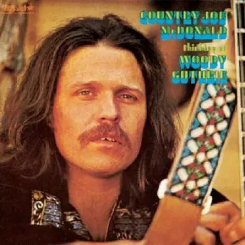 Thinking Of Woody Guthrie