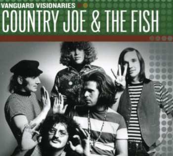 Album Country Joe And The Fish: Vanguard Visionaries