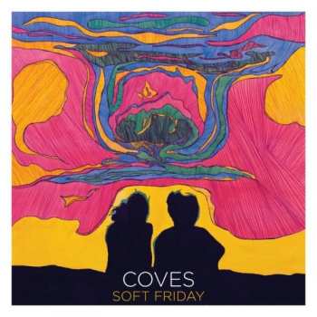 LP Coves: Soft Friday