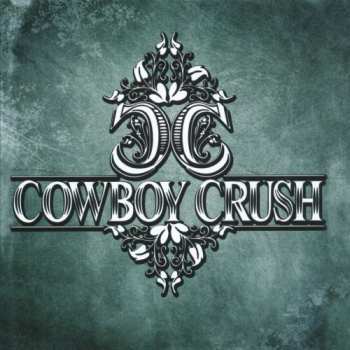 Album Cowboy Crush: Cowboy Crush