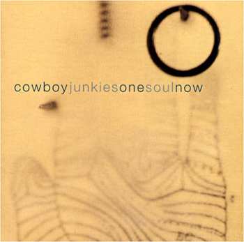 Album Cowboy Junkies: One Soul Now
