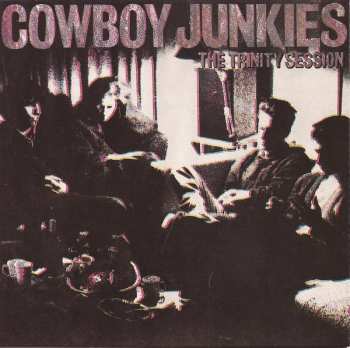 CD Cowboy Junkies: The Trinity Session