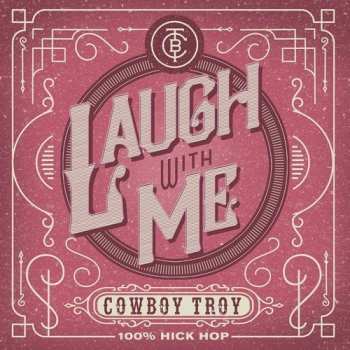 Album Cowboy Troy: Laugh With Me