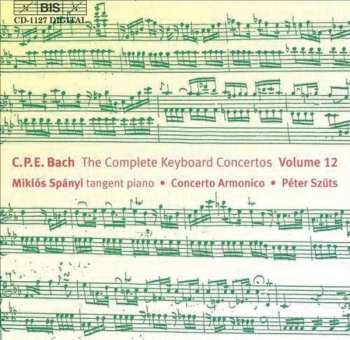 CD Carl Philipp Emanuel Bach: The Complete Keyboard Concertos -  Volume 12