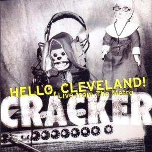 CD Cracker: Hello, Cleveland! (Live From The Metro)