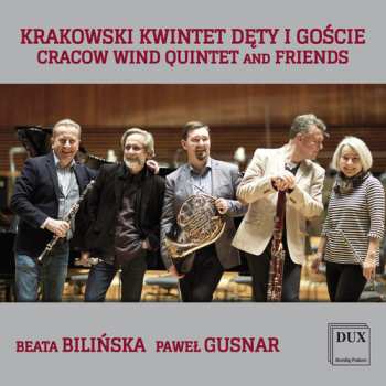Album Beata Bilińska: Cracow Wind Quintet And Friends