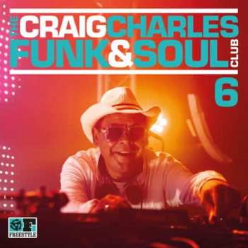 CD Craig Charles: The Craig Charles Funk & Soul Club 6