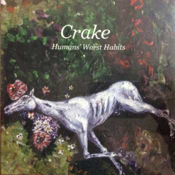 Album Crake: Humans' Worst Habits