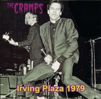 Album The Cramps: Irving Plaza 1979
