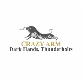 CD Crazy Arm: Dark Hands, Thunderbolts DIGI