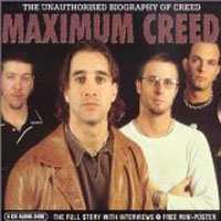 CD Creed: Maximum Creed (The Unauthorised Biography Of Creed)