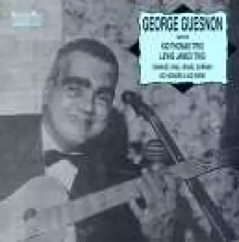 George Guesnon With Kid Thomas' Trio, Lewis James' Trio