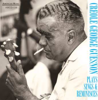 Album Creole George Guesnon: Plays, Sings & Reminisces