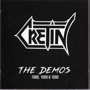 CD Cretin: The Demos 1988, 1989 & 1990