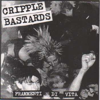 Album Cripple Bastards: Frammenti Di Vita