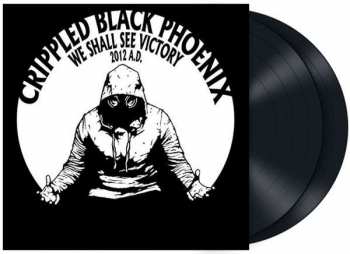 2LP Crippled Black Phoenix: We Shall See Victory 2012 A.D.