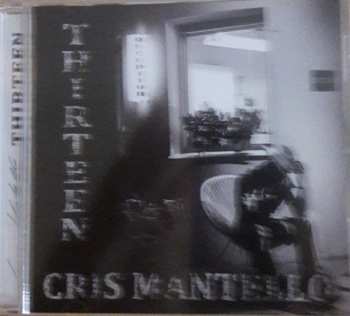 Album Cris Mantello: Thirteen 
