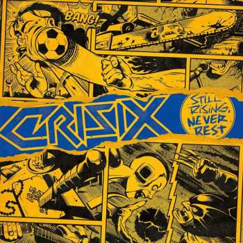 Album Crisix: Still Rising... Never Rest