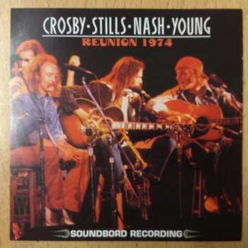 Album Crosby, Stills, Nash & Young: Reunion 1974